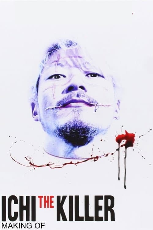 Ichi the Killer - Making Of (2013) poster