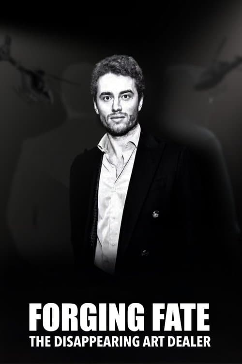 Forging Fate: The Disappearing Art Dealer (2025) poster