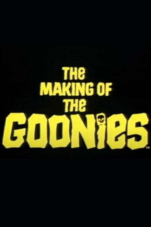 The Making Of The Goonies (1985) poster
