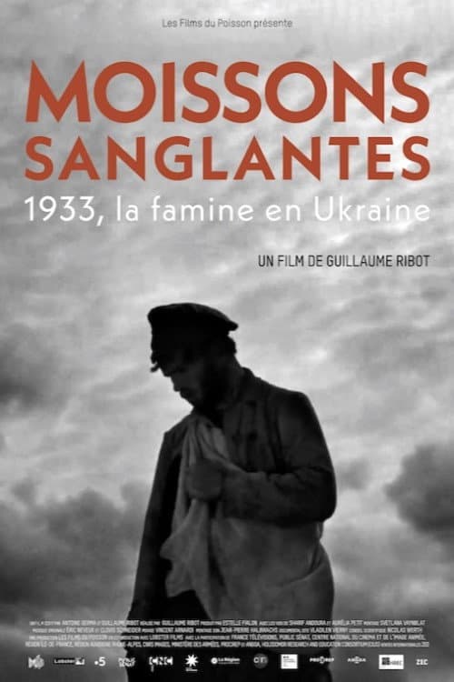 Moissons sanglantes 1933, la famine en Ukraine (2023) poster