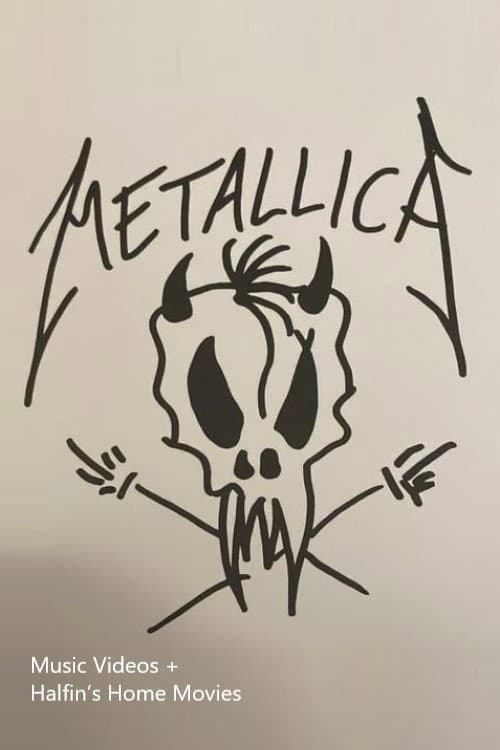 Metallica - The Black Album - Music Videos + Halfin’s Home Movies (2021) poster