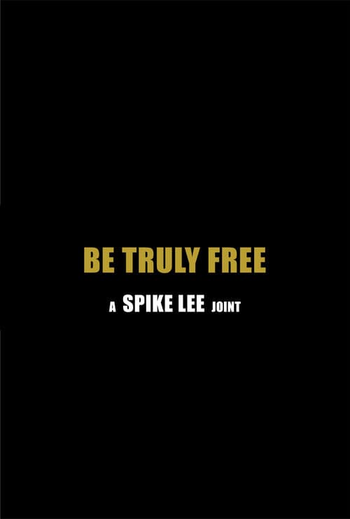 Be Truly Free (2017) poster