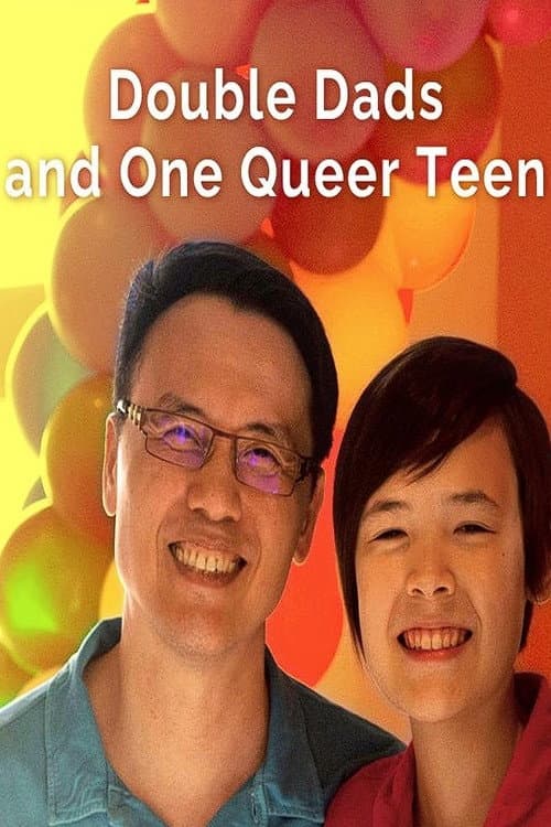 Double Dads and One Queer Teen (2019) poster