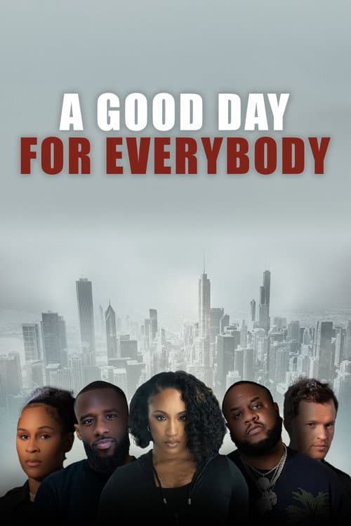 A Good Day for Everybody (2022) poster