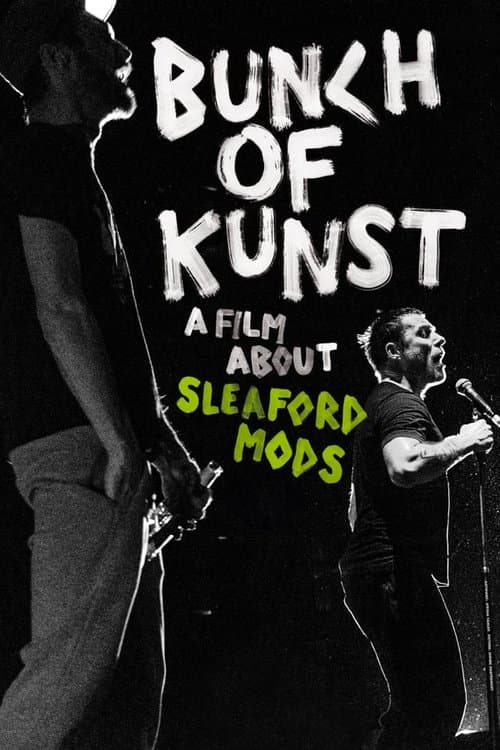 Bunch of Kunst - A Film About Sleaford Mods (2017) poster