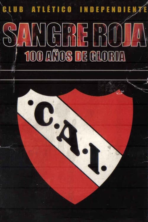 Sangre roja, 100 años de gloria (2005) poster