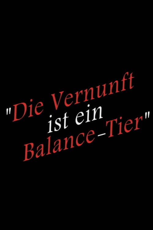 Die Vernunft ist ein Balance-Tier (2017) poster