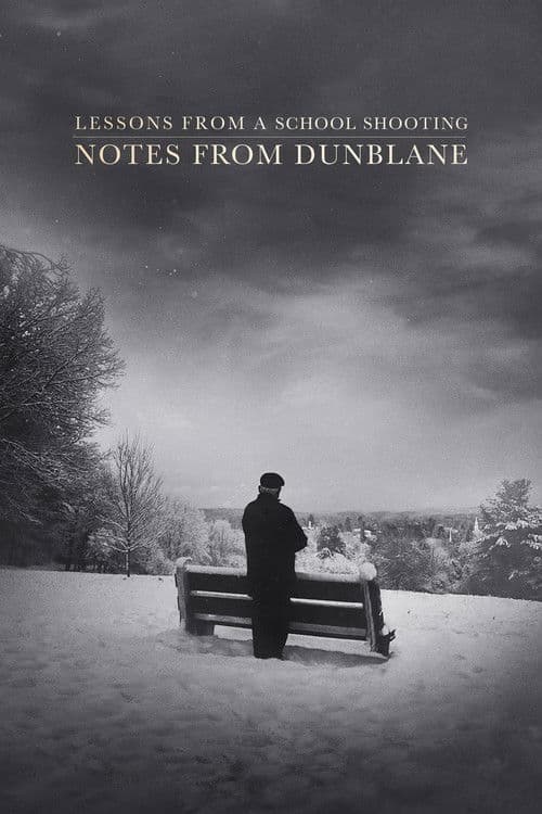 Lessons from a School Shooting: Notes from Dunblane (2018) poster