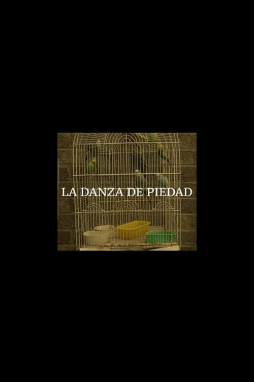 La Danza de Piedad (2024) poster