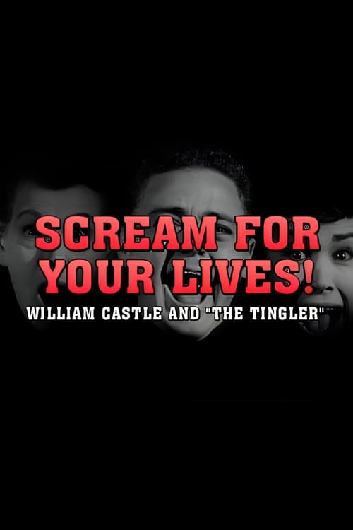 Scream For Your Lives: William Castle and 'The Tingler' (1999) poster