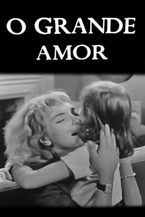 O Grande Amor (1963) poster