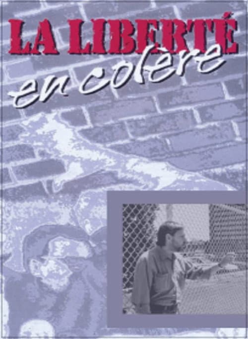 La liberté en colère (1994) poster