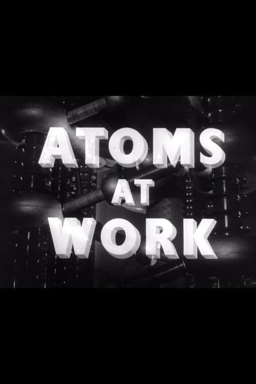 Atoms at Work (1952) poster