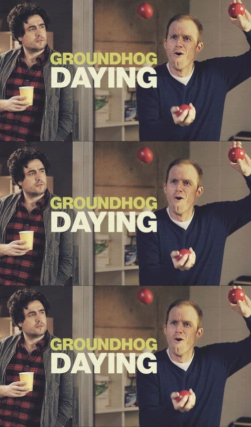 Groundhog Daying (2017) poster