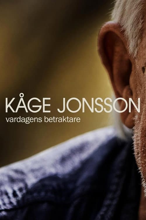 Kåge Jonsson - Vardagens betraktare (2023) poster