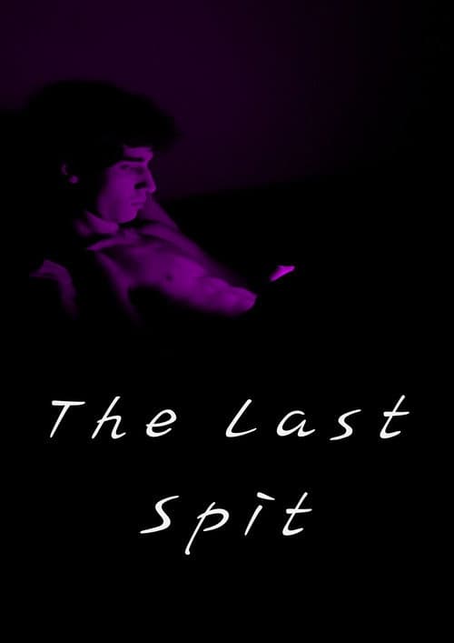The last spit (2025) poster