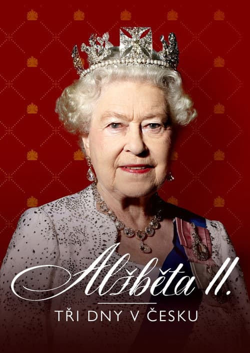 Alžběta II.: Tři dny v Česku (2022) poster
