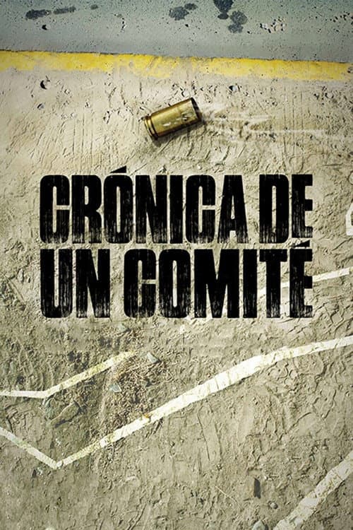 Crónica de un comité (2014) poster