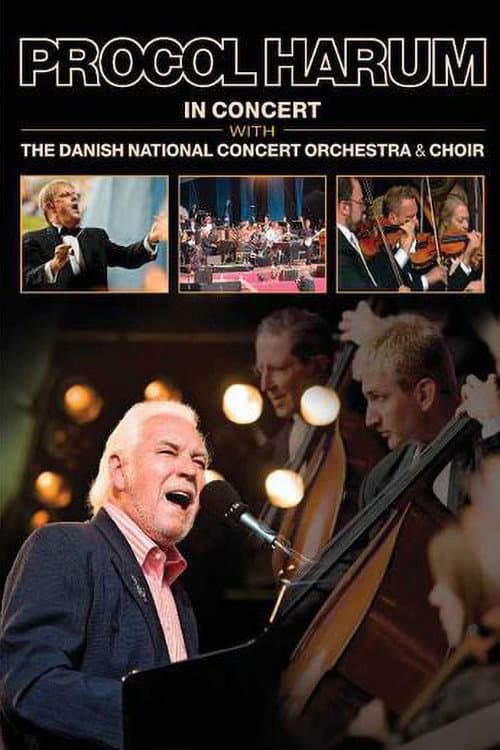 Procol Harum: In Concert With the Danish National Concert Orchestra and Choir (2009) poster