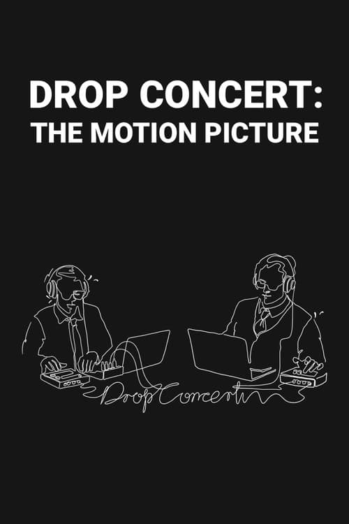 Drop Concert: the Motion Picture (2020) poster