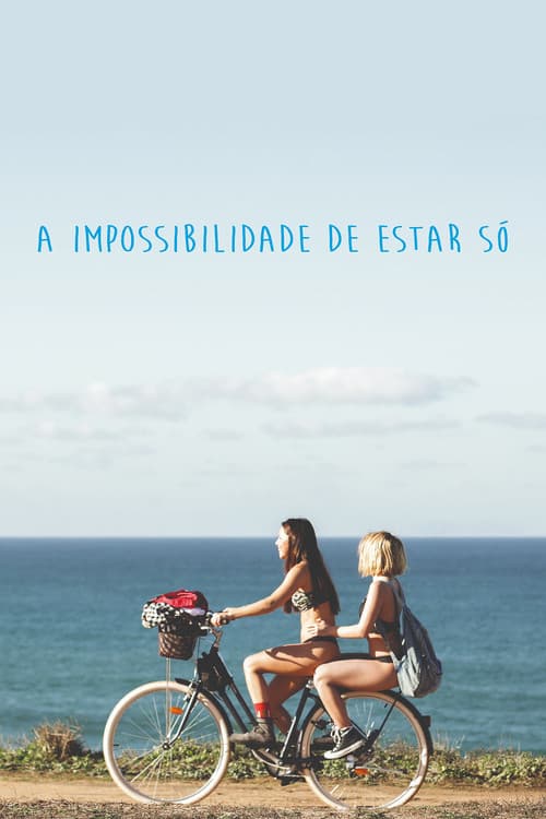 A Impossibilidade de Estar Só (2020) poster