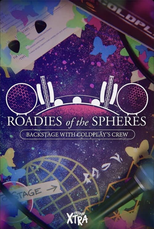 Roadies of the Spheres: Backstage with Coldplay’s Crew (2024) poster