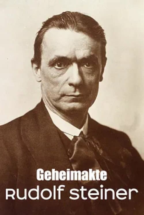 Geheimakte Rudolf Steiner Anthroposoph, Okkultist, Influencer? (2025) poster