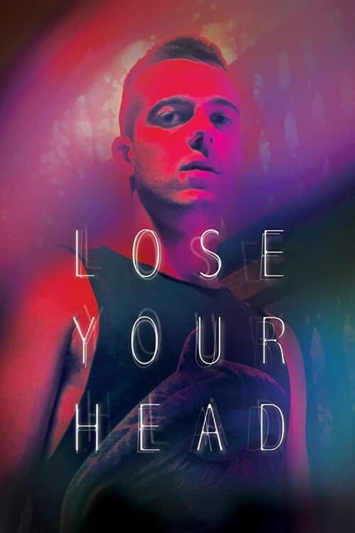 Lose Your Head (2013) poster