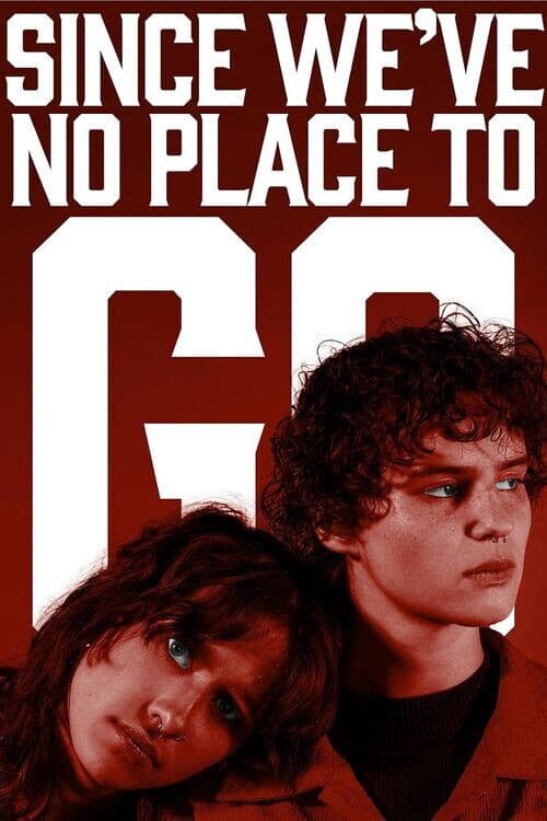 Since We’ve No Place To Go (2026) poster