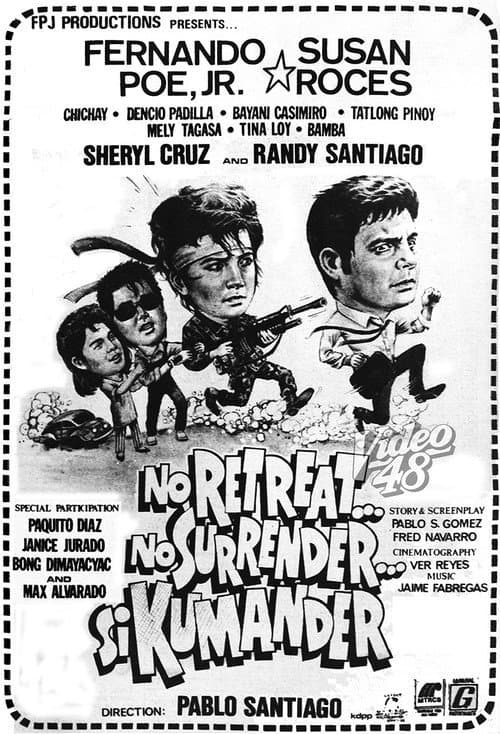 No Retreat...No Surrender...Si Kumander (1987) poster