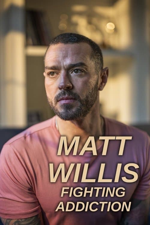 Matt Willis: Fighting Addiction (2023) poster
