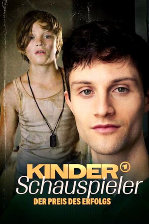 Kinderschauspieler – Der Preis des Erfolgs (2026) poster