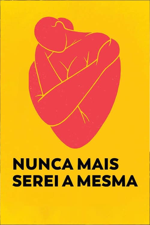 Nunca Mais Serei a Mesma (2021) poster