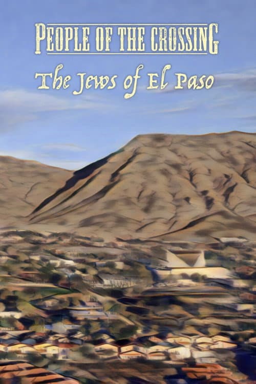 People of the Crossing: The Jews of El Paso (2023) poster
