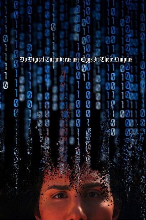 Do Digital Curanderas Use Eggs in Their Limpias? (2023) poster