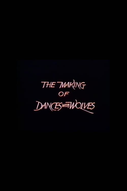 The Making of 'Dances with Wolves' (1990) poster