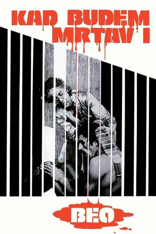 Кад будем мртав и бео (1967) poster