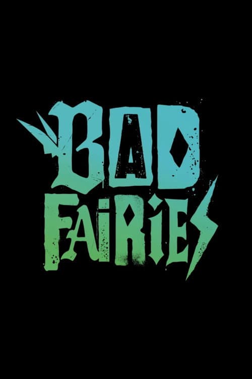 Bad Fairies (2027) poster