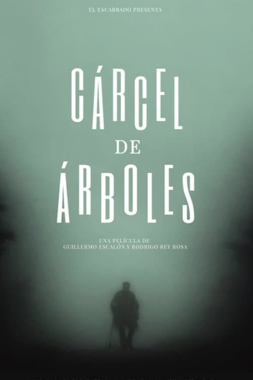Cárcel de árboles (2015) poster