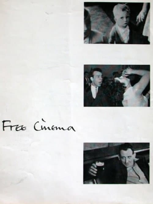 Free Cinema, 1956 - ? An Essay on Film by Lindsay Anderson (1985) poster