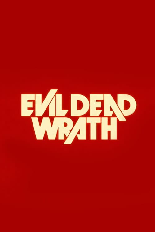 Evil Dead Wrath (2028) poster