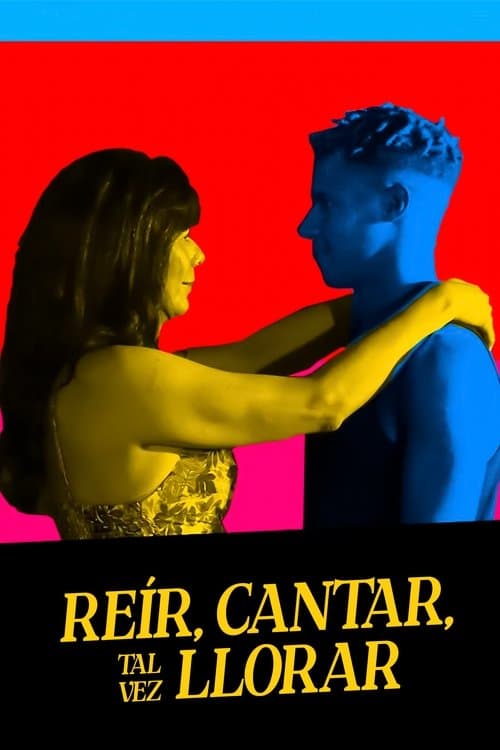 Reír, cantar, tal vez llorar (2024) poster