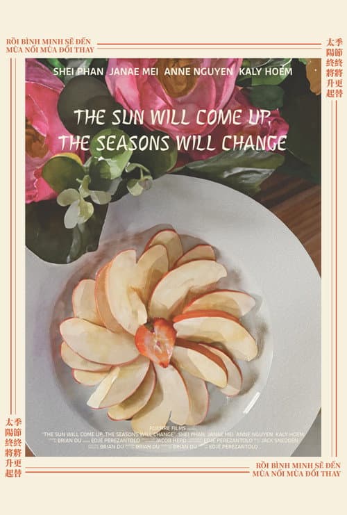The Sun Will Come Up, the Seasons Will Change (2025) poster