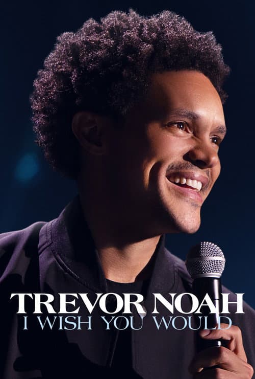 Trevor Noah: I Wish You Would (2022) poster