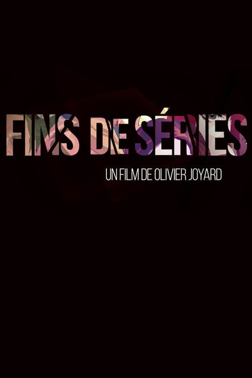 Fins de séries (2017) poster