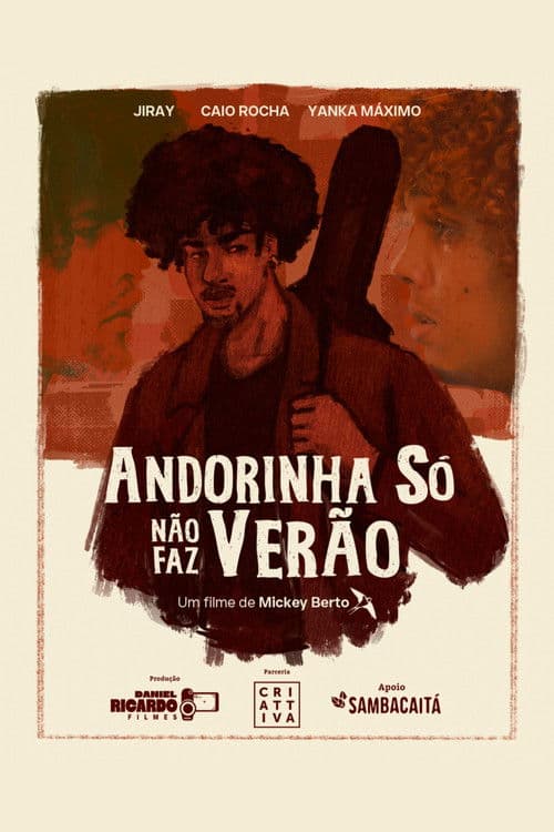 Andorinha Só Não Faz Verão (2025) poster