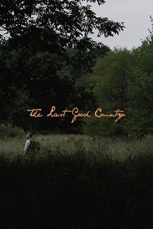 The Last Good Country (2013) poster