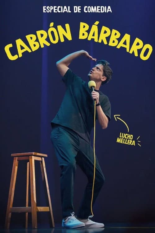 Cabrón Bárbaro- Luciano Mellera (2026) poster