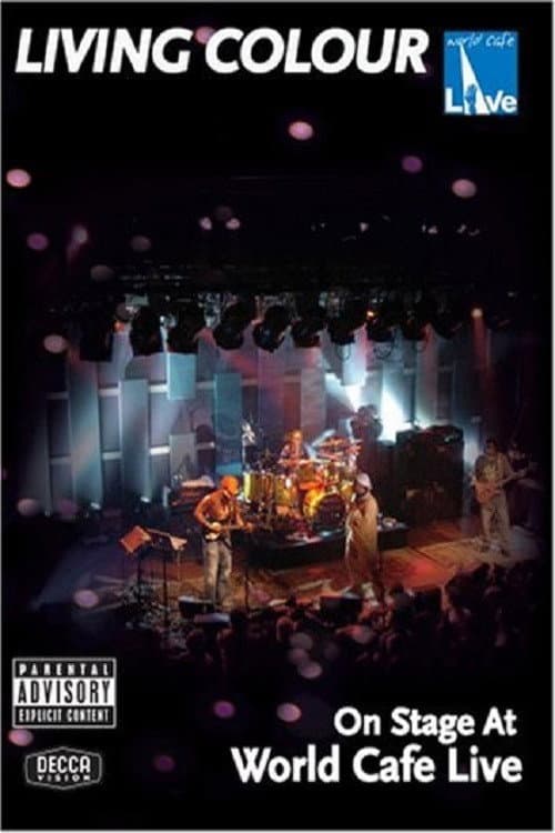 Living Colour: On Stage at World Cafe Live (2007) poster