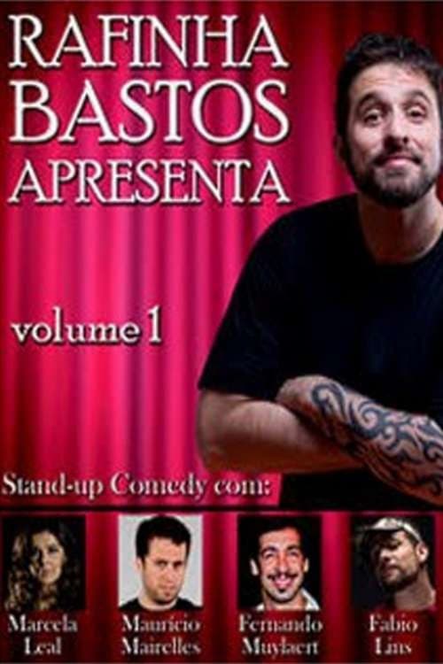 Rafinha Bastos Apresenta – Volume 1 (2011) poster